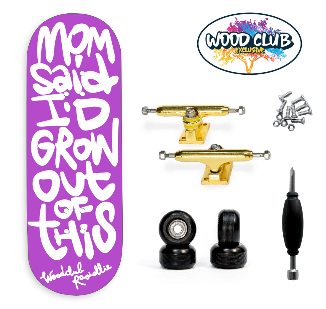 WoodClub EXCLUSIVE Fingerboard 32mm - "MOM SAID"